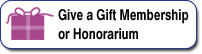 Give a Gift or Honorarium Membership